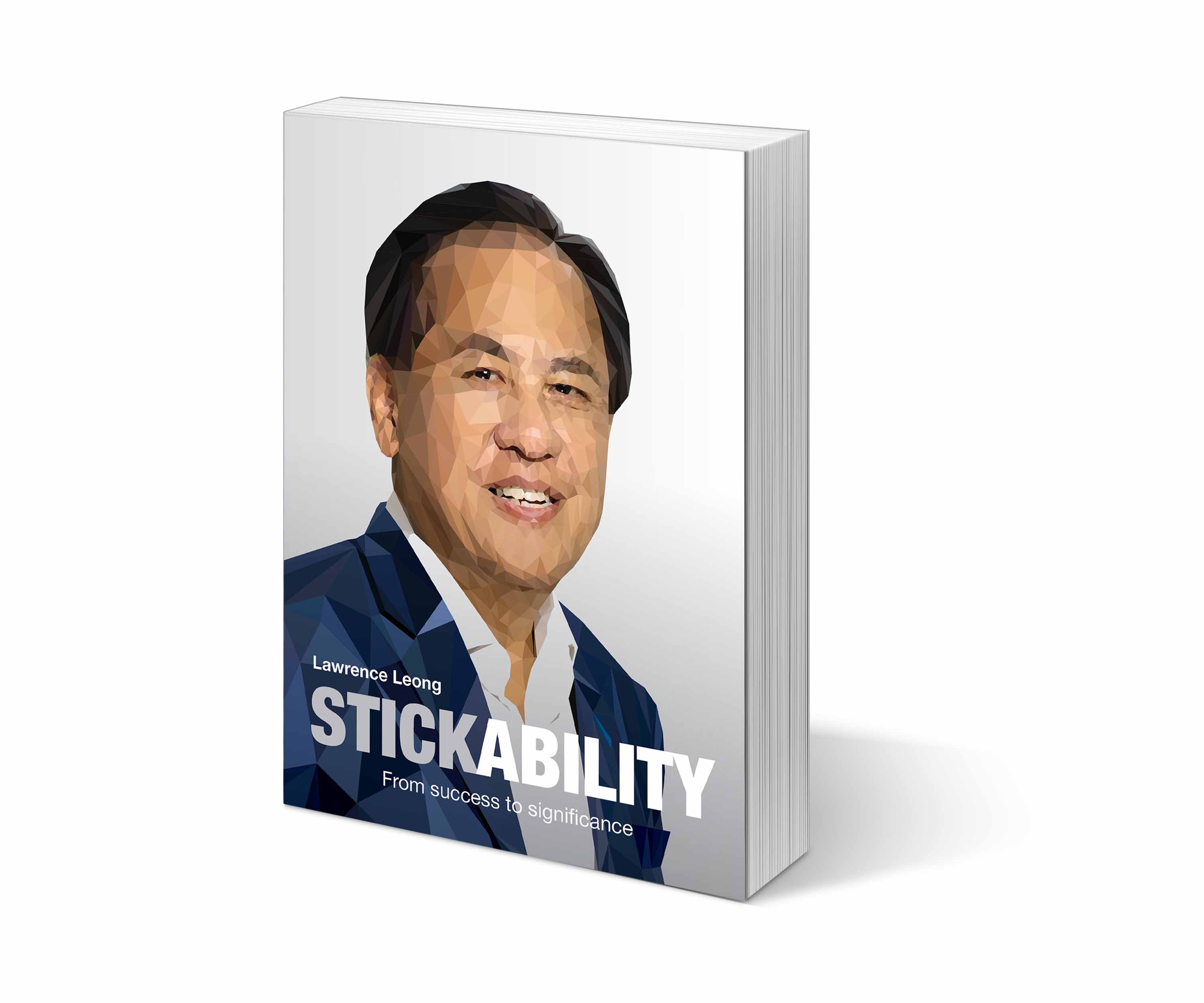 Book cover of Stickability: From Success to Significance by Lawrence Leong.